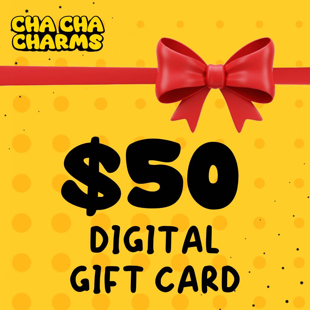 Cha Cha Charms Gift Card - $50 Digital Gift Card