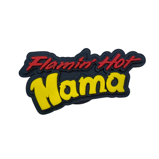 Funny Quotes - Flamin' Hot Mama Shoe Charm