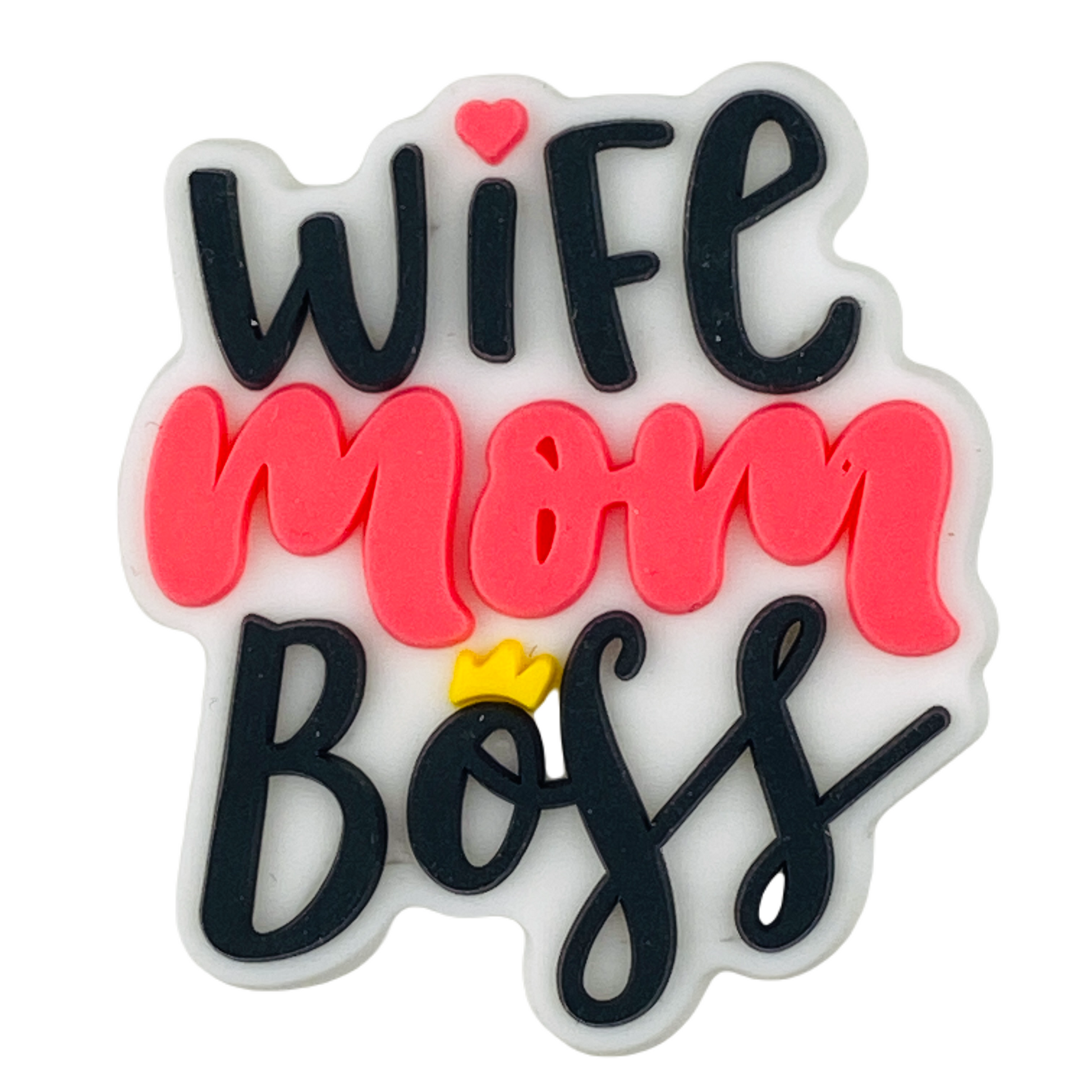 Positive - Wife Mom Boss Shoe Charm